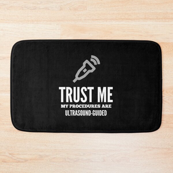 Item preview, Trust Me My Procedures Are Ultrasound Guided, Radiology designed and sold by doctors-apparel.