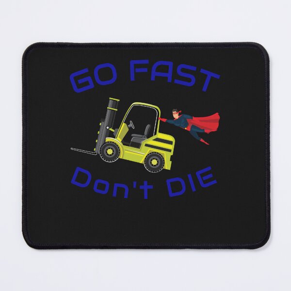 Item preview, Super Forklift Operator NF, Go Fast Don't Die YB designed and sold by TeamsterLife.