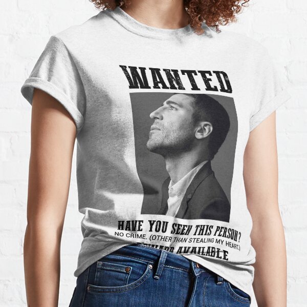 wanted: miguel angel silvestre Classic T-Shirt
