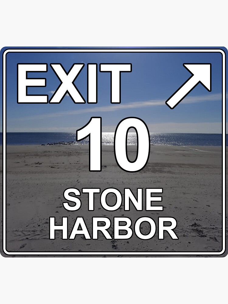 "Exit 10 Stone Harbor Exit Sign with Ocean Horizon Photo" Sticker for Sale by dodgemdesigns