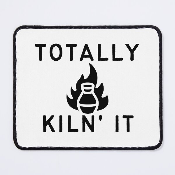 Item preview, Totally Kiln' it (Black) designed and sold by Candace Baltz.