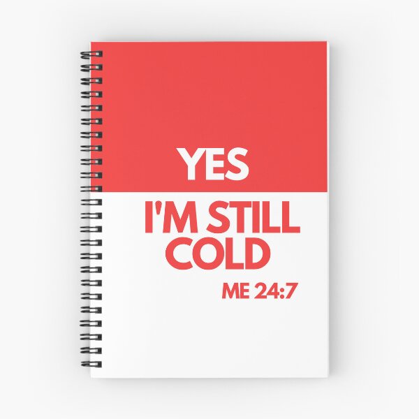 Item preview, Red Winter - Yes I'm Still Cold Me 24:7 designed and sold by SimplyMe-Plus.