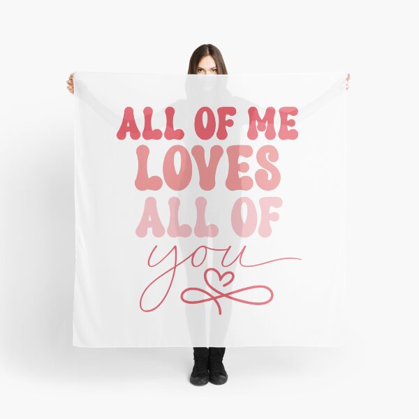 Item preview, All of Me Loves All of You- Valentines Day designed and sold by younghopes.