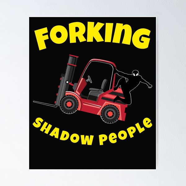 Item preview, Forklift Ninja NF, Forking Shadow People RY designed and sold by TeamsterLife.