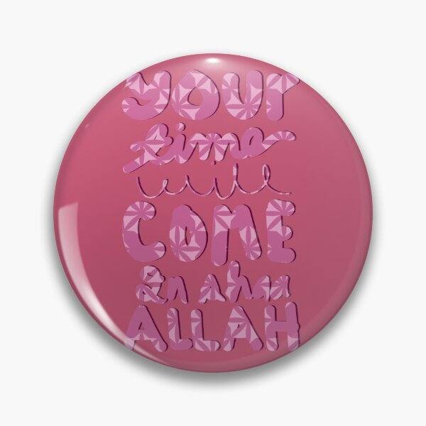 Item preview, Your Time Will Come In Shaa Allah designed and sold by HijabieUkhty.