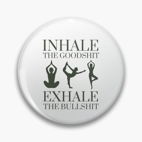 Item preview, Yoga Inhale The Good Shit Exhale The BullShit designed and sold by chetan786.