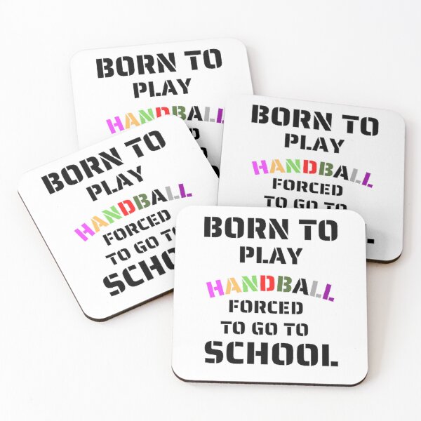 Item preview, Born to play handball forced to go to school designed and sold by Hammy97.