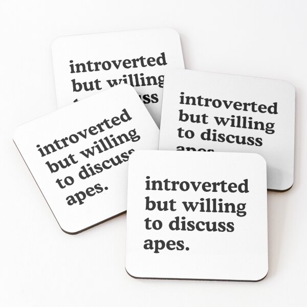 Item preview, Introverted But Willing To Discuss Apes Ape Lover Humor designed and sold by allysmar.