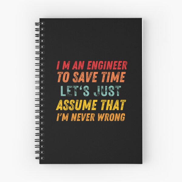 Item preview, I M An Engineer To Save Time Let S Just Assume That I M Never Wrong designed and sold by AmberSiraj.