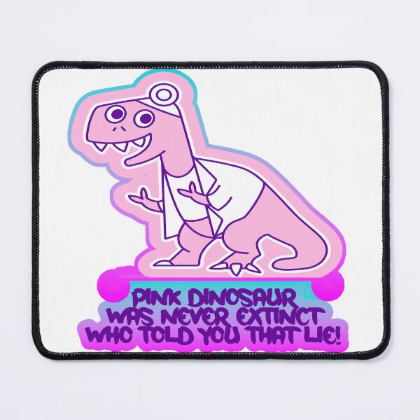 Item preview, PINK DINOSAUR WAS NEVER EXTINCT designed and sold by BRIAN PIERRE-ALEXANDER.
