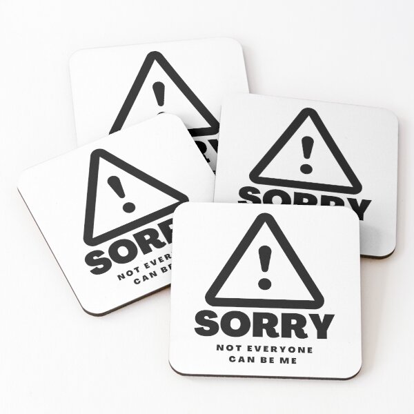 Item preview, Copy of Sorry Not Everyone Can Be Me designed and sold by dudelinart.
