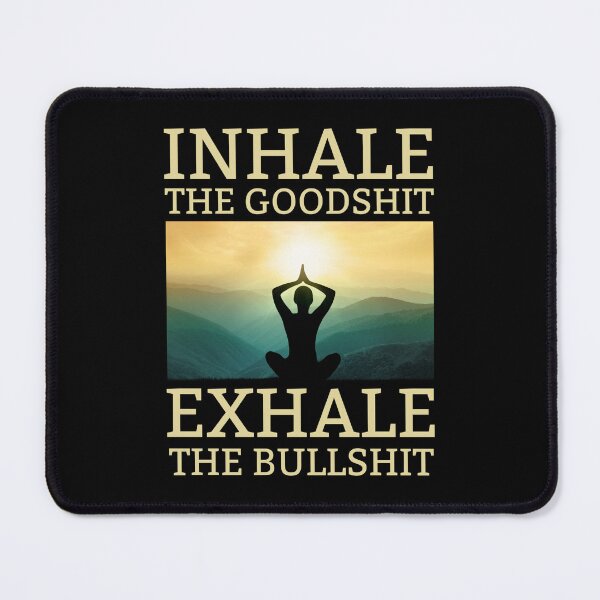 Item preview, Yoga Inhale The Good Shit Exhale The BullShit designed and sold by chetan786.