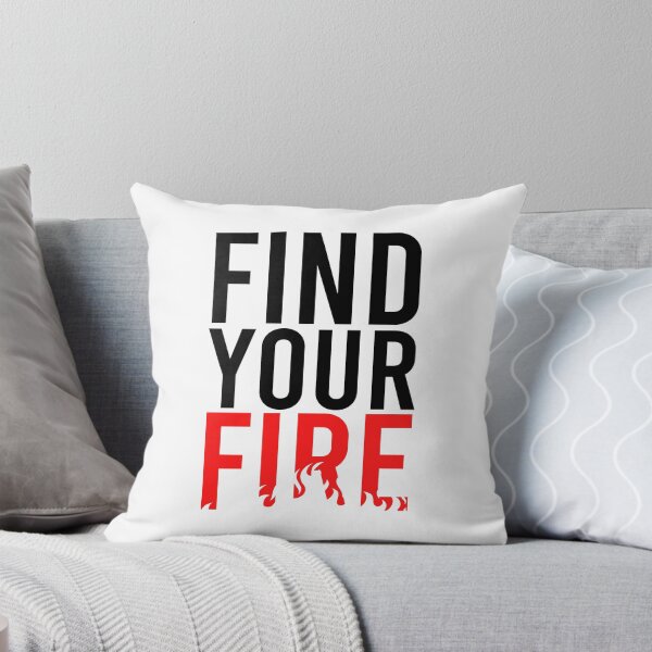 Item preview, Find your fire designed and sold by Bigilyy.