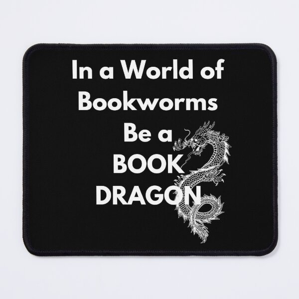 Item preview, In a World of Bookworms Be a BOOK DRAGON designed and sold by auradesign.
