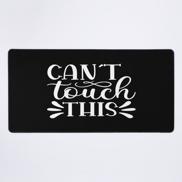 Item preview, Can't touch this designed and sold by phassystore.