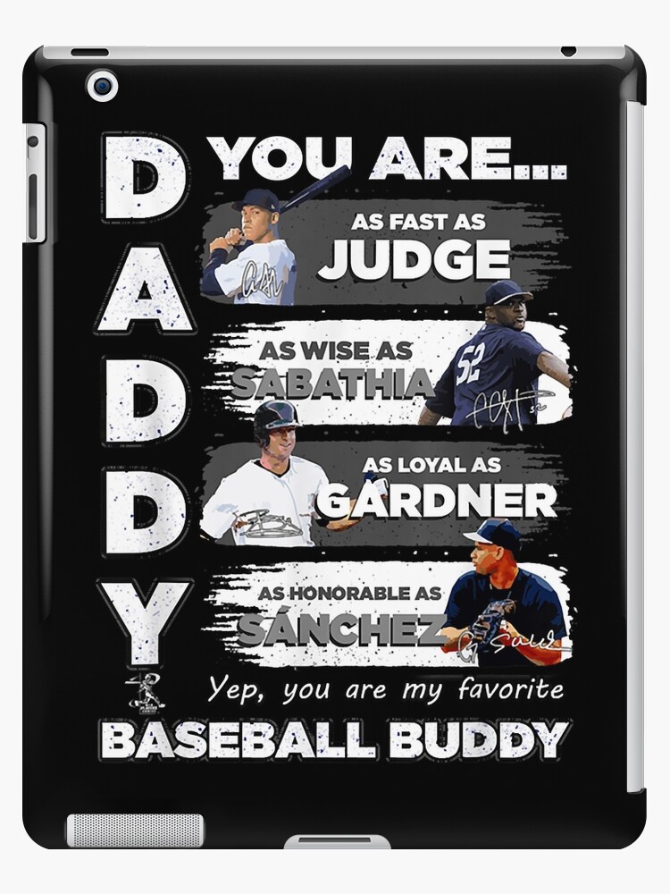  Aaron Judge Yankees - Daddy You Are Baseball Buddy T