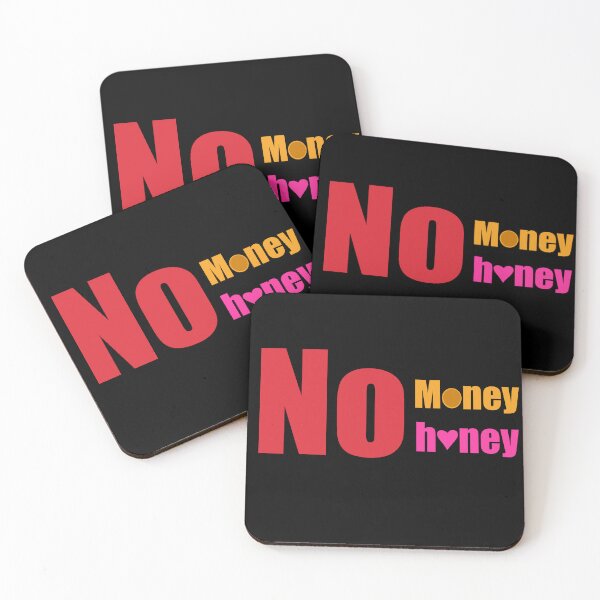 Item preview, No Money No Honey  designed and sold by Chatchot.