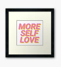 mehr Selbstliebe Gerahmtes Wandbild