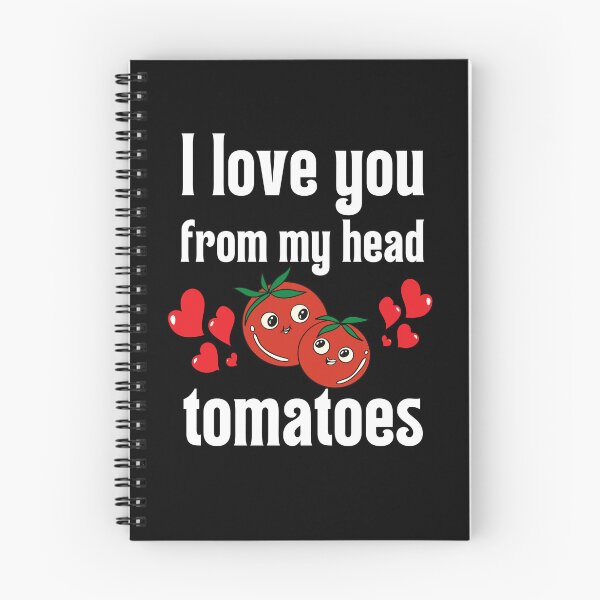 Item preview, I love you from my head tomatoes designed and sold by MudPuppet.
