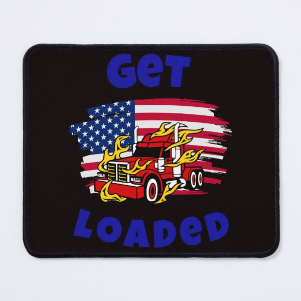 Item preview, American Trucker, Get Loaded RB designed and sold by TeamsterLife.