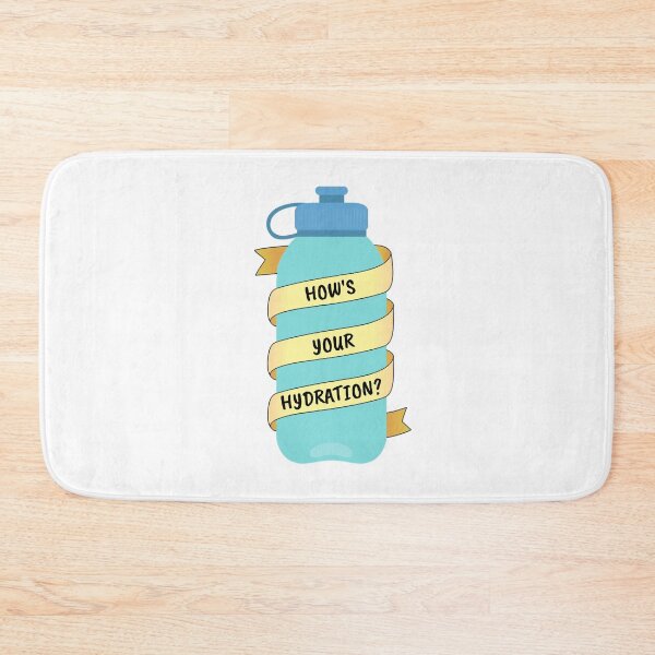 Item preview, How's your hydration? designed and sold by hayleyrolfe.