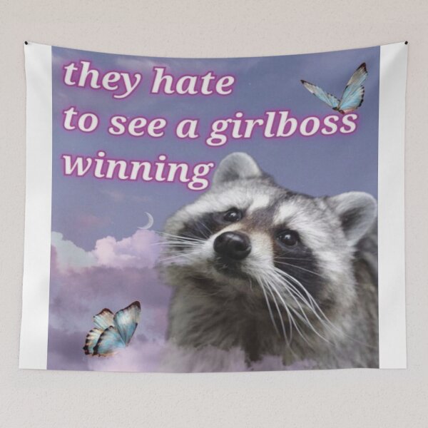 Item preview, they hate to see a girlboss winning raccoon designed and sold by Lauren Kenney.