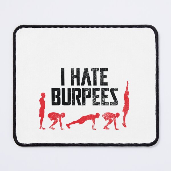Item preview, I hate burpees designed and sold by BubblerDesign.