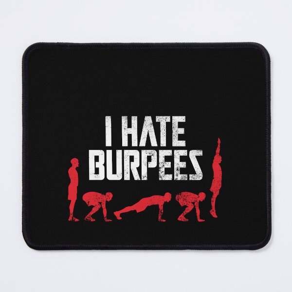 Item preview, I hate burpees designed and sold by BubblerDesign.