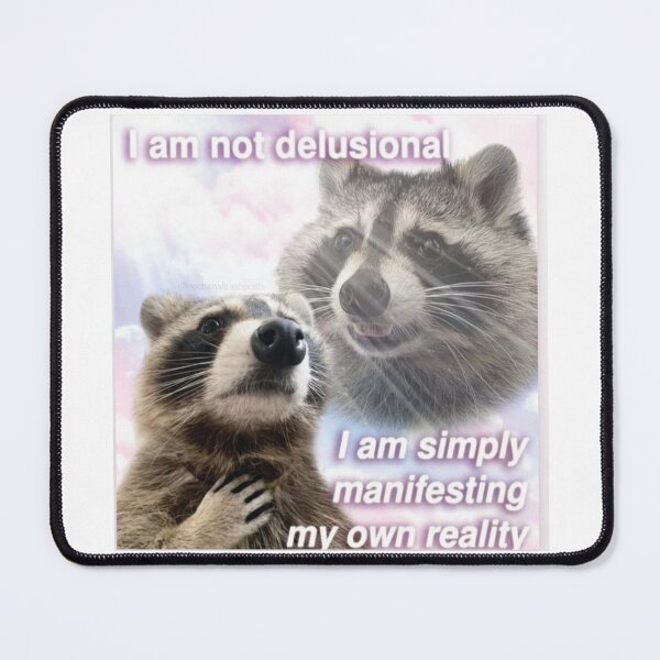 Item preview, manifesting my own reality raccoon designed and sold by Lauren Kenney.