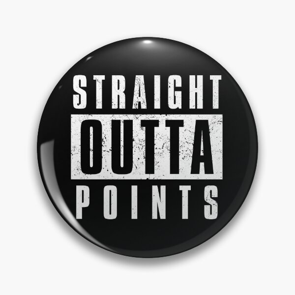 Item preview, Straight Outta Points designed and sold by INSOMNIAC101.