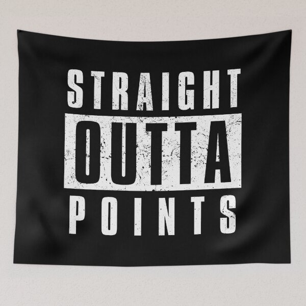 Item preview, Straight Outta Points designed and sold by INSOMNIAC101.