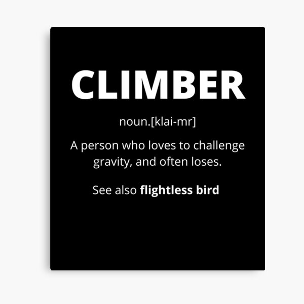 Item preview, Climber Definition  designed and sold by Niall O'Rourke.