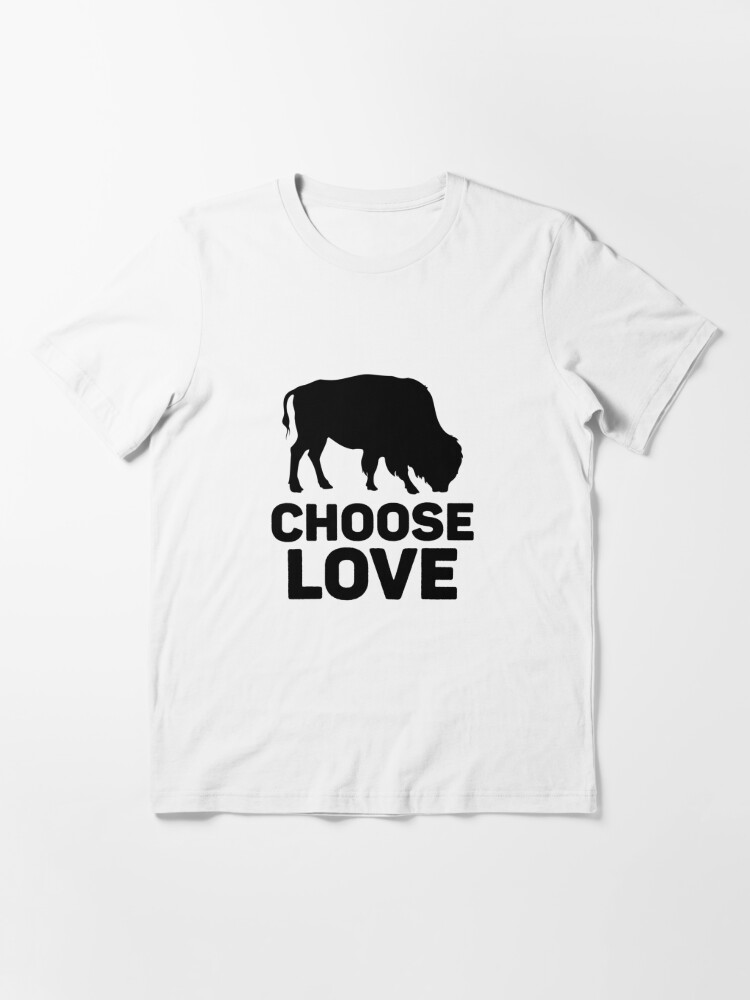 Choose Love Buffalo Bills Essential T-Shirt for Sale by Goreda