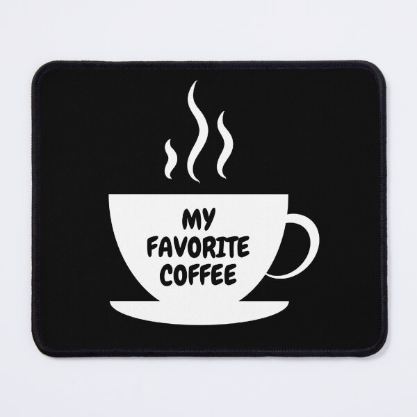 Item preview, My favorite coffee designed and sold by ANDALUS EMPIRE.