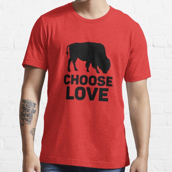 Choose Love Bills  T-shirt for Sale by gauyeu56497, Redbubble