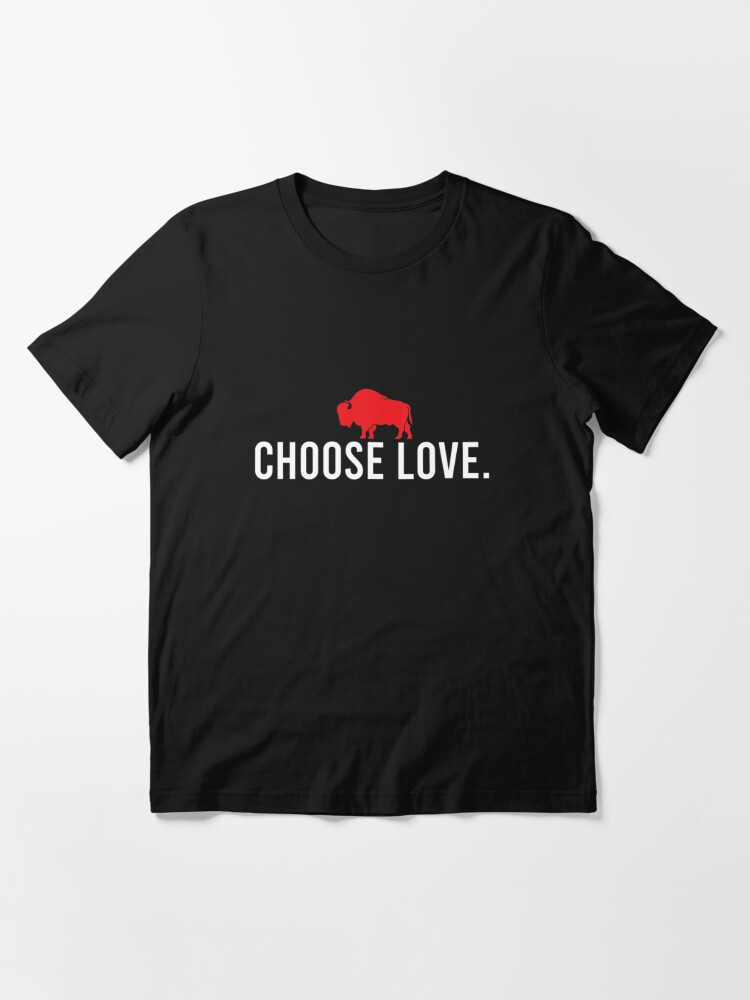 Choose Love Buffalo Shirt - Banantees