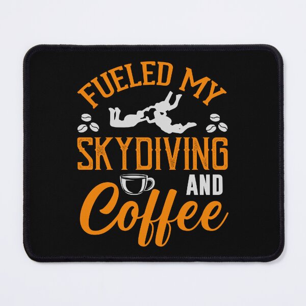 Item preview, Fueled my skydiving designed and sold by HarriPaloma.