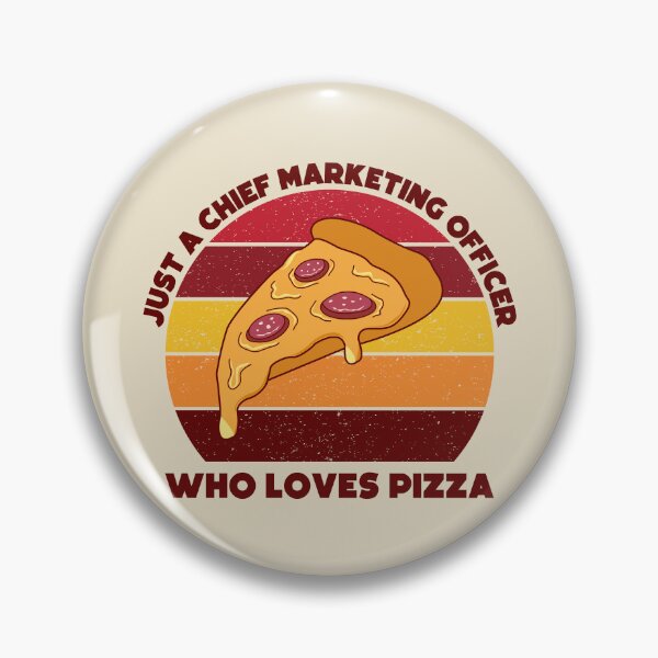 Item preview, Just a chief marketing officer who loves pizza, dark text, funny food lovers chief marketing officer job, marketing department, humor, joke, meme, pizza lover, foodie worker designed and sold by SGS-.