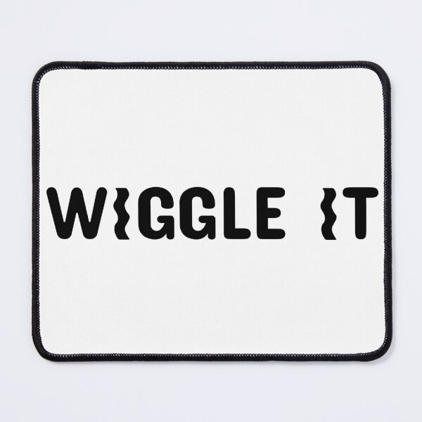 Item preview, Wiggle it designed and sold by hayleyrolfe.