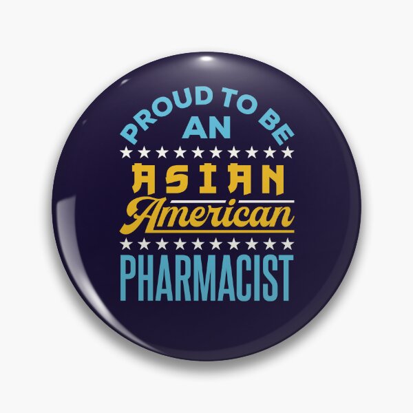 Item preview, Proud to Be an Asian American Pharmacist AAPI API designed and sold by jaygo.