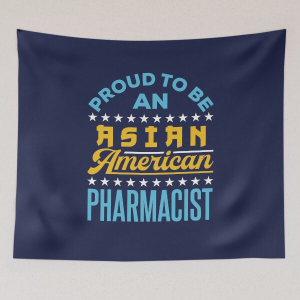 Item preview, Proud to Be an Asian American Pharmacist AAPI API designed and sold by jaygo.