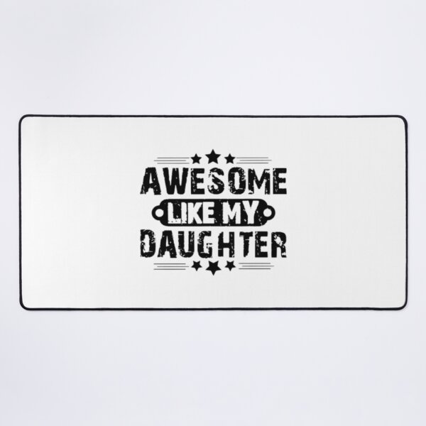 Item preview, Copy of Copy of Awesome likemydaughter,fatherdaughter gift,like great,giftfrom daughter,father'sday gift designed and sold by Sophistical.