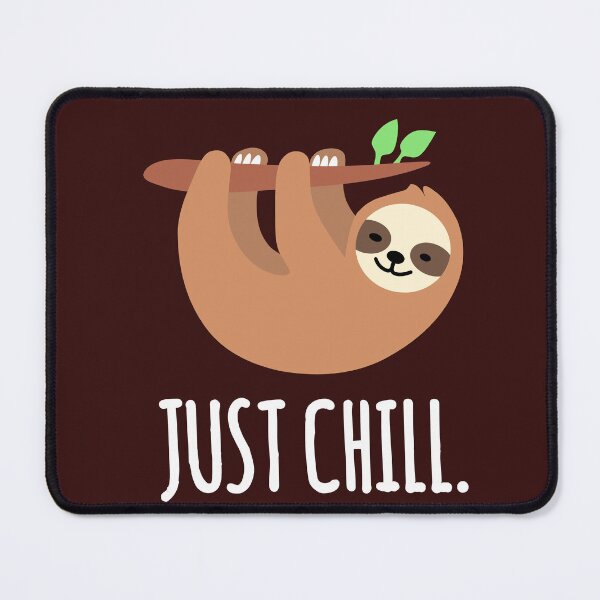 Item preview, Just Chill Lazy Sloth - Funny Sloth Quotes designed and sold by EnzoVectorism.