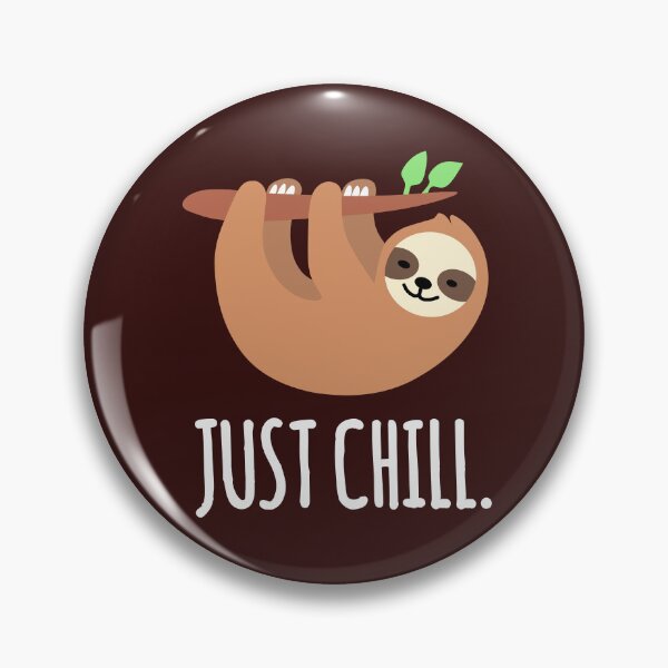 Item preview, Just Chill Lazy Sloth - Funny Sloth Quotes designed and sold by EnzoVectorism.