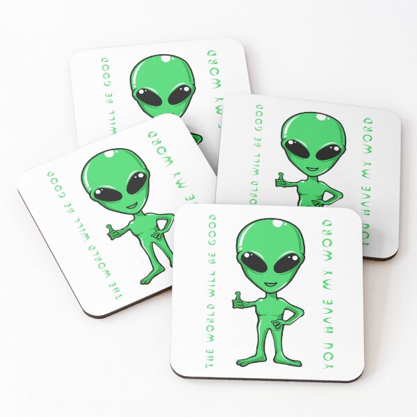 Item preview, Alien the world will be good you have my word designed and sold by BajoTShop.