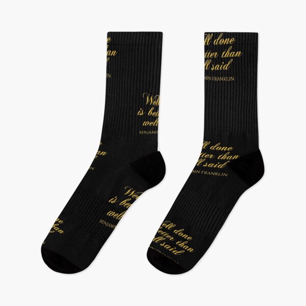Item preview, Well Done Is Better Than Well Said - Benjamin Franklin Quotes designed and sold by PhiloJourney.