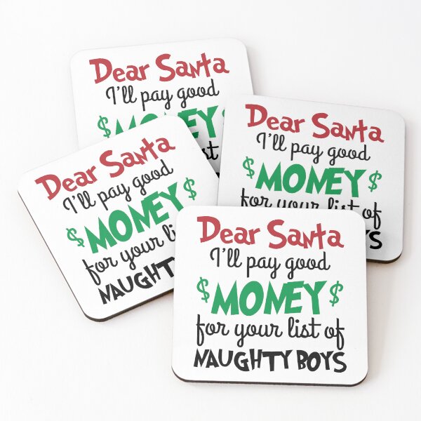 Item preview, Dear Santa I ll Pay Good Money For Your List Of Naughty Boys - Funny Christmas Gift designed and sold by Eddyed.