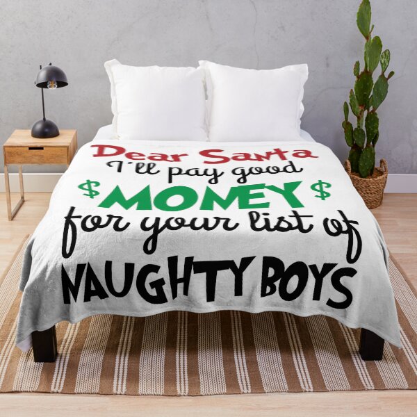 Item preview, Dear Santa I ll Pay Good Money For Your List Of Naughty Boys - Funny Christmas Gift designed and sold by Eddyed.