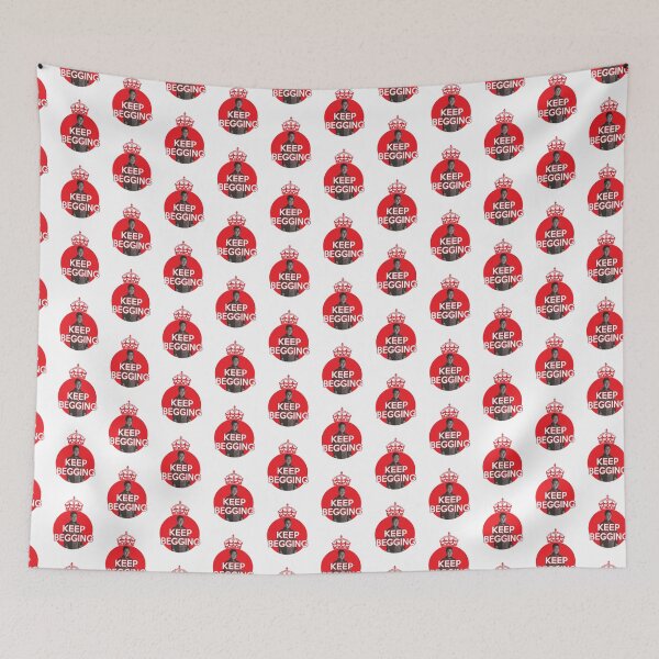 Item preview, KTY said keep begging  designed and sold by What you are is Beautiful.