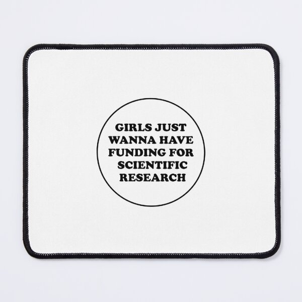 Item preview, Girls just wanna have funding for scientific research  designed and sold by Inspirationmotivation.